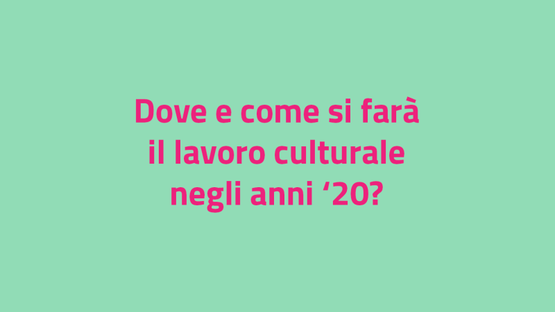 Nube di parole #3. Luoghi e strumenti del lavoro culturale cover
